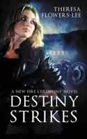 Destiny Strikes 1682911330 Book Cover