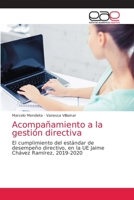 Acompañamiento a la gestión directiva: El cumplimiento del estándar de desempeño directivo, en la UE Jaime Chávez Ramírez, 2019-2020 6203030619 Book Cover