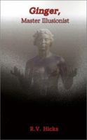 Ginger, Master Illusionist 0759626871 Book Cover