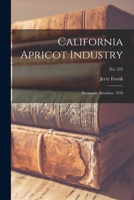 California Apricot Industry: Economic Situation, 1959; No. 223 1014898714 Book Cover