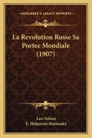 La Revolution Russe Sa Portee Mondiale (1907) 1167579666 Book Cover