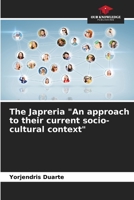 The Japreria "An approach to their current socio-cultural context" 6206565491 Book Cover