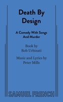 Death by Design: A Comedy with Songs and Murder 0573704325 Book Cover