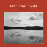 John Szarkowski: Photographs 0821261983 Book Cover