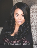 Manifest You 0578722429 Book Cover