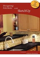 Designing Kitchens with Sketchup 1470019396 Book Cover