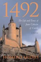 1492: The Life and Times of Juan Cabezon of Castile (Jewish Latin America Series) 0671644998 Book Cover