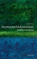 Humanitarianism: A Very Short Introduction (Very Short Introductions) 0197753094 Book Cover