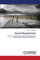 Social Reactionism: A text on Sociology and Social Psychology 3659129615 Book Cover