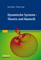 Dynamische Systeme: Theorie und Numerik 382742447X Book Cover