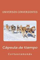 Capsula de Tiempo: Libro Tercero 1499219946 Book Cover