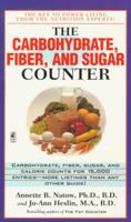 The Carbohydrate, Fiber, and Sugar Counter 0671025627 Book Cover