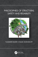 Philosophies of Structural Safety and Reliability 1032209305 Book Cover
