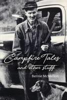 Campfire Tales and Other Stuff 150691036X Book Cover