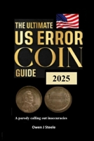 The Ultimate US Error Coin Guide B0FBLSZN15 Book Cover