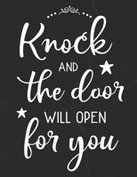 Knock And The Door Will Open For You: Gratitude Journal to Practice Mindfulness and Positivity for Christians Praise Jesus 1655727729 Book Cover