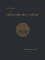 Jahrbuch Der Schiffbautechnischen Gesellschaft: Achtundzwanzigster Band 3642901670 Book Cover
