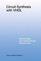 Circuit Synthesis with VHDL 0792394291 Book Cover