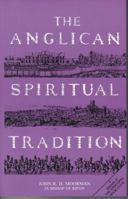 The Anglican Spiritual Tradition 0872431398 Book Cover