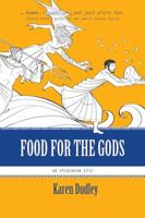 Food for the Gods 0888014015 Book Cover