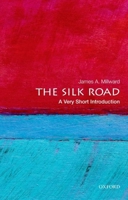 The Silk Road: A Very Short Introduction 0199782865 Book Cover