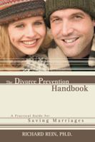 The Divorce Prevention Handbook: A Practical Guide for Saving Marriages 0595386040 Book Cover