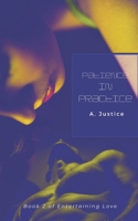 Patience in Practice: Book 2 in Entertaining Love B0BXN489YY Book Cover