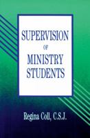 Supervision of Ministry Students (From the Interfaith Sexual Trauma Institute) 081462040X Book Cover