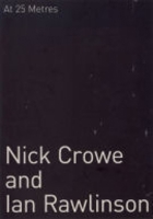 Nick Crowe & Ian Rawlinson (Art Catalogue) 0901673625 Book Cover