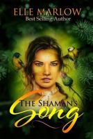 The Shaman's Song 179408553X Book Cover