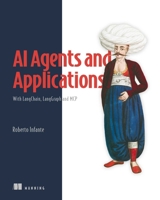 AI Agents and Applications: With LangChain, LangGraph, and MCP 1633436543 Book Cover