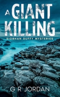 A Giant Killing: Siobhan Duffy Mysteries 1915562635 Book Cover