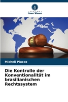Die Kontrolle der Konventionalität im brasilianischen Rechtssystem 6207293118 Book Cover