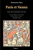 Paris et Vienna: Poema epico d’intrattenimento - Versione bilingue sardo-italiano - Nuovo formato (Passato E Futuro) B09CG5R9JL Book Cover