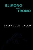 El Mono en el Trono: Una introspección humana B0BT6YFHJT Book Cover