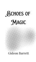 Echoes of Magic 9916900841 Book Cover