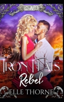 Iron Flats Rebel B089D35SF3 Book Cover