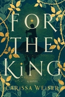 For the King : A Novel 0063304899 Book Cover