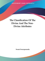 The Classification Of The Divine And The Non-Divine Attributes 1425340393 Book Cover