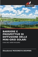 BARRIERE E PROSPETTIVE DI DIFFUSIONE DELLE MINI-GRID SOLARI: CASO DEL NORD-KIVU/DRC 6205710714 Book Cover