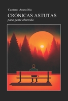 Crónicas Astutas: Para Gente Aburrida (Spanish Edition) B0F9TTMRG5 Book Cover
