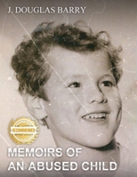 Memoirs of an Abused Child 1953839096 Book Cover