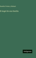 El ángel de una familia 3566065013 Book Cover