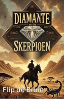 Diamante en die Skerpioen B0C47SRML5 Book Cover