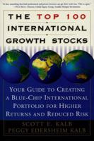 The Top 100 International Growth Stocks: Your Guide to Creating a Blue Chip International Portfolio for Higher Returns and 0684843390 Book Cover