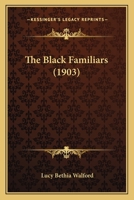 The Black Familiars 1104480581 Book Cover
