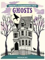 Ghosts (Amazing & Extraordinary Facts) 0715339095 Book Cover