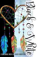 Black & White: A Coloring Book by Alicia Burstein 0996747036 Book Cover