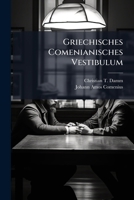 Griechisches Comenianisches Vestibulum 1246374838 Book Cover