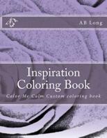 Inspiration Coloring Book: Color Me Calm Custom coloring book 1720476586 Book Cover